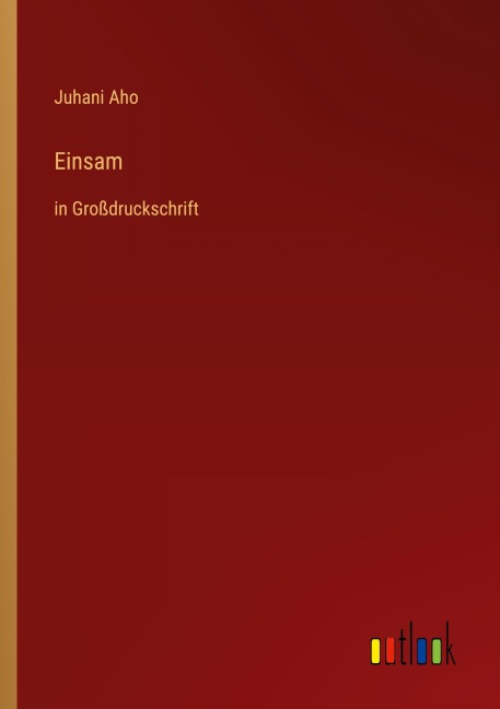 Einsam - Juhani Aho