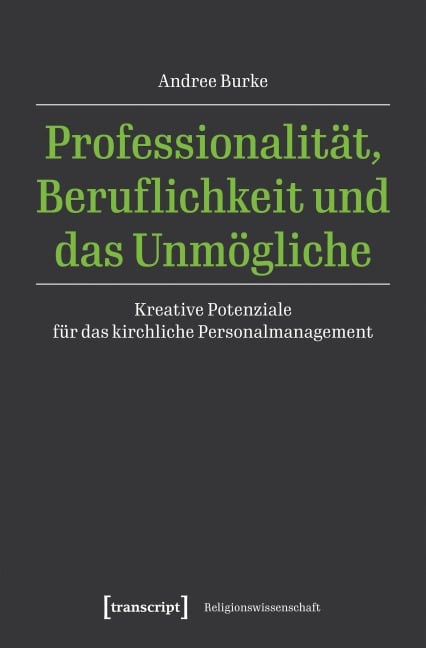 Professionalität, Beruflichkeit und das Unmögliche - Andree Burke