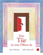 Cover-Bild zum Titel 'Eine Tür ist zum Öffnen da' von 'Kyo Maclear'