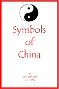 Cover-Bild zum Titel 'Symbols of China' von 'George Birdsall'