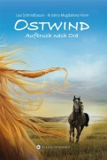 Cover-Bild zum Titel 'Ostwind 03 - Aufbruch nach Ora' von 'Kristina Magdalena Henn, Lea Schmidbauer'