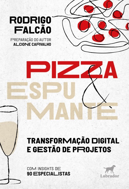 Pizza & Espumante - Rodrigo Falcão