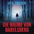 Cover-Bild zum Titel 'Die Bäume von Babelsberg (Ungekürzt)' von 'Uta Treder'