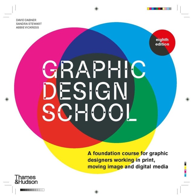 Graphic Design School - David Dabner, Sandra Stewart, Abbie Vickress