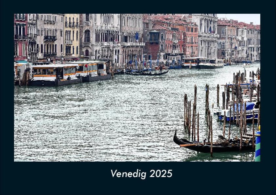 Venedig 2025 Fotokalender DIN A4 - Tobias Becker