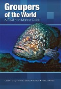 Cover-Bild zum Titel 'Groupers of the World' von 'Matthew T. Craig, Phillip C. Heemstra, Yvonne J. Sadovy de Mitcheson'