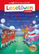 Cover-Bild zum Titel 'Leselöwen 1. Klasse - Ein galaktisch gutes Fußballspiel' von 'Heiko Wolz, Thomas Poppe'