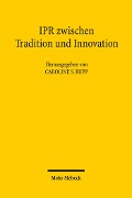 Cover-Bild zum Titel 'IPR zwischen Tradition und Innovation' von ''