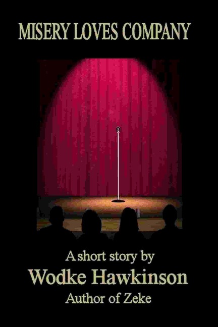 Misery Loves Company, a short story - Wodke Hawkinson