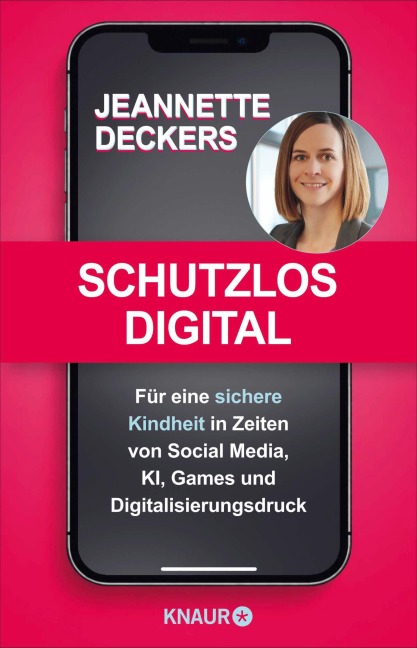 Schutzlos digital - Jeannette Deckers