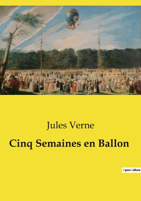 Cinq Semaines en Ballon - Jules Verne