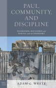 Cover-Bild zum Titel 'Paul, Community, and Discipline' von 'Adam G. White'