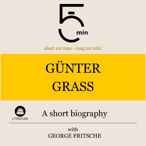 Günter Grass: A short biography - George Fritsche, Minute Biographies, Minutes