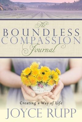 The Boundless Compassion Journal - Joyce Rupp