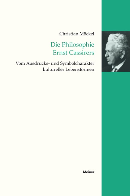 Die Philosophie Ernst Cassirers - Christian Möckel