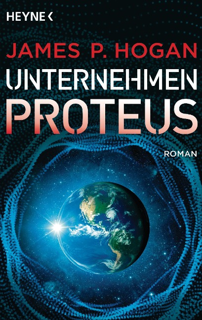 Unternehmen Proteus - James P. Hogan