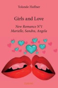 Cover-Bild zum Titel 'Girls and Love' von 'Yolande Haffner'