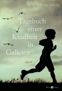 Cover-Bild zum Titel 'Tagebuch einer Kindheit in Galicien' von 'Xosé Neira Vilas'