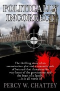 Cover-Bild zum Titel 'Politically Incorrect' von 'Percy Chattey'