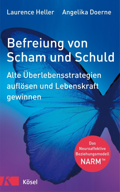 Befreiung von Scham und Schuld - Laurence Heller, Angelika Doerne
