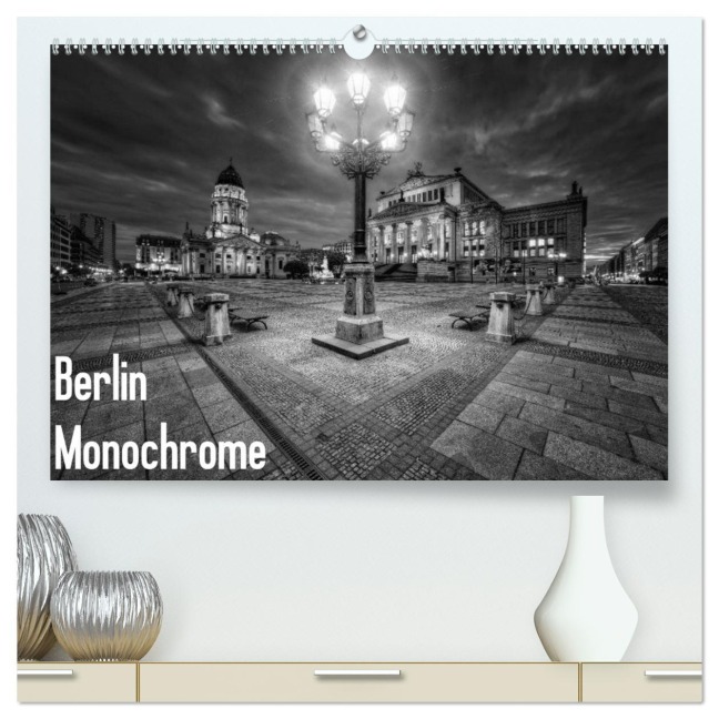 Berlin Monochrome (hochwertiger Premium Wandkalender 2026 DIN A2 quer), Kunstdruck in Hochglanz - Marcus Klepper