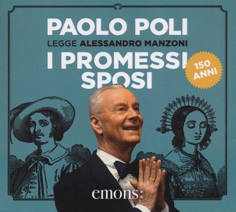 I promessi sposi letto da Paolo Poli. Audiolibro. 3 CD Audio - Alessandro Manzoni