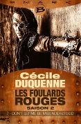 Les Foulards rouges - Saison 2, T2 : Don't Let Me Be Misunderstood - Épisode 7 - Cécile Duquenne