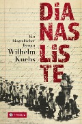 Dianas Liste - Wilhelm Kuehs