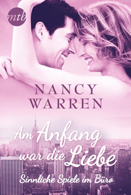 Am Anfang war die Liebe: Sinnliche Spiele im Büro - Nancy Warren