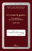Cover-Bild zum Titel 'La raison de guerre' von 'Marie-Catherine Vignal Souleyreau'
