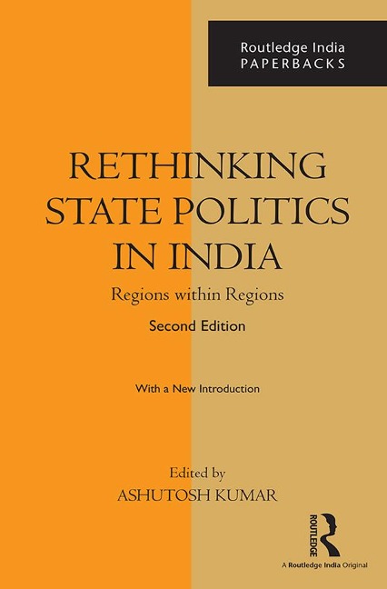 Rethinking State Politics in India - 