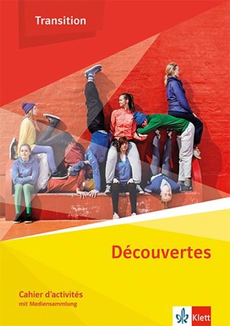 Découvertes Transition. Cahier d'activités Klasse 10 (G8), Klasse 11 (G9) - 