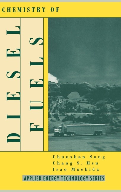 Chemistry of Diesel Fuels - Chunsham Song