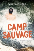 Cover-Bild zum Titel 'Camp Sauvage' von 'Pam Withers'