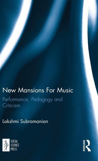 New Mansions For Music - Lakshmi Subramanian