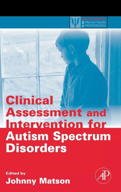 Clinical Assessment and Intervention for Autism Spectrum Disorders - 