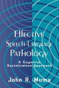 Cover-Bild zum Titel 'Effective Speech-language Pathology' von 'John R. Muma'