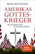 Cover-Bild zum Titel 'Amerikas Gotteskrieger' von 'Annika Brockschmidt'
