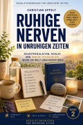 Cover-Bild zum Titel 'Ruhige Nerven in unruhigen Zeiten' von 'Christian Appelt'