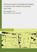 Cover-Bild zum Titel '(Dis-)harmonische Grenzüberschreitungen in Literatur, Film, Musik, Übersetzung und Comic' von ''