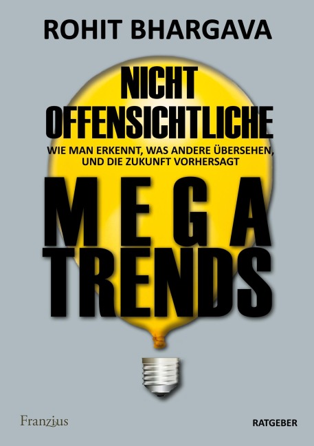 Nicht offensichtliche MEGATRENDS - Rohit Bhargava