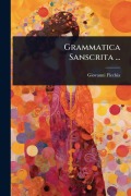 Cover-Bild zum Titel 'Grammatica Sanscrita ...' von 'Giovanni Flechia'