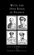Cover-Bild zum Titel 'With the 10th Essex in France' von 'T. M. Banks, R. A. Chell, Lt Col T. M. Banks and Capt R. a. Chell'