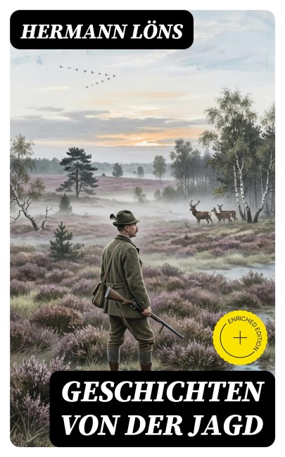 Geschichten von der Jagd - Hermann Löns