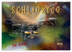 Cover-Bild zum Titel 'Schlagzeug - so cool (Wandkalender 2026 DIN A2 quer), CALVENDO Monatskalender' von 'Peter Roder'