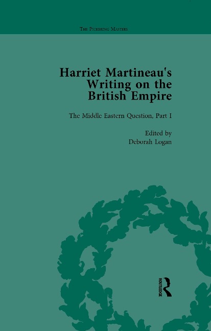 Harriet Martineau's Writing on the British Empire, vol 2 - Deborah Logan, Antoinette Burton, Kitty Sklar, Patrick Brantlinger