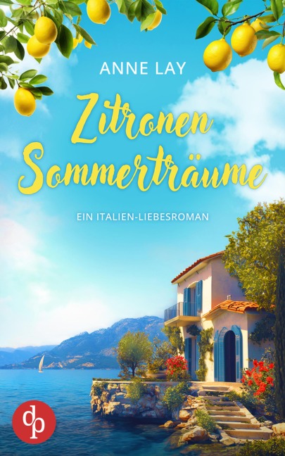 Zitronensommerträume | Ein Italien-Liebesroman - Anne Lay