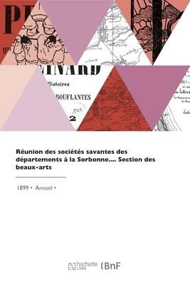 Réunion des sociétés savantes des départements à la Sorbonne - François Chauvat