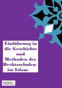 Einführung in die Geschichte und Methoden der Rechtsschulen im Islam - Ali Özgür Özdil