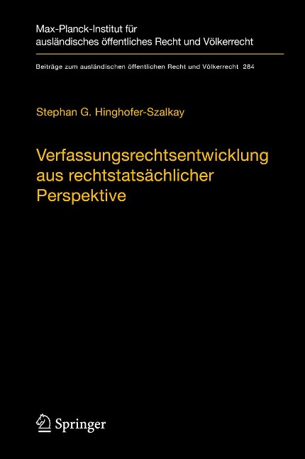 Verfassungsrechtsentwicklung aus rechtstatsächlicher Perspektive - Stephan G. Hinghofer-Szalkay